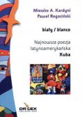 Biały Blanco Najnowsza poezja