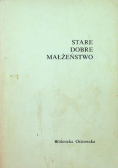 Stare dobre małżeństwo