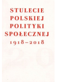 Stulecie polskiej polityki społecznej 1918 do 2018
