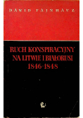 Ruch konspiracyjny na Litwie i Białorusi