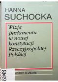 Wizja parlamentu w nowej konstytucji Rzeczypospolitej Polskiej