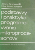 Podstawy i praktyka programowania mikroprocesorów