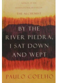 By the River Piedra i sat down and wept