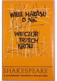 Wiele hałasu o nic Wieczór Trzech Króli
