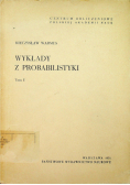 Wykłady z probabilistyki Tom I
