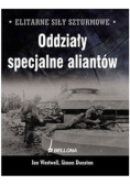 Elitarne siły szturmowe Oddziały specjalne aliantów