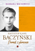 Krzysztof Kamil Baczyński Pomnik z płomienia