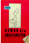 Humor dla analfabetów 214 żartów bez podpisu