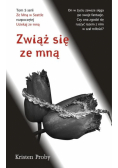 Zwiąż się ze mną