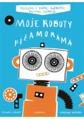 Moje Roboty. Piżamorama