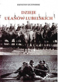 Dzieje Ułanów lubelskich