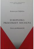 Europejska przestrzeń socjalna Zarys problematyki