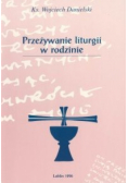 Przeżywanie liturgii w rodzinie
