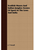 Scottish Moors And Indian Jungles
