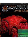 Wielka encyklopedia zwierząt Tom 29 Bbezkręgowce