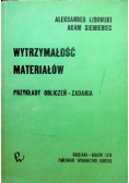 Wytrzymałość materiałów Przykłady