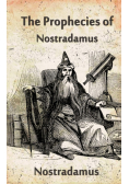 The Prophecies Of Nostradamus
