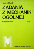 Zadania z mechaniki ogólnej część II Kinematyka