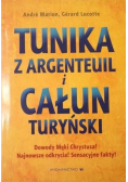 Tunika z Argenteuil i Całun Turyński