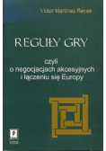Reguły gry czyli o negocjacjach akcesyjnych i łączeniu się Europy