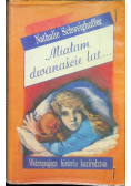 Miałam dwanaście lat Wstrząsająca historia