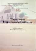 Współczesne bezpieczeństwo militarne