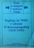Żegluga na Wiśle w okresie II Rzeczypospolitej ( 1918 - 1939 )