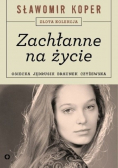 Zachłanne na życie