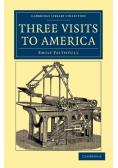 Three Visits to America