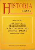 Monastycyzm benedyktyński w średniowiecznej Europie i Polsce