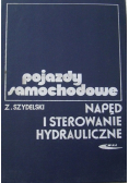 Pojazdy samochodowe napęd i sterowanie hydrauliczne