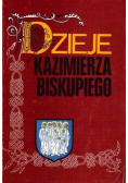 Dzieje Kazimierza Biskupiego Część I