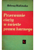 Przerwanie ciąży w świetle prawa karnego