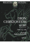 Dion Chryzostom Mowy Tom I