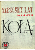 Sześćset lat miasta koła
