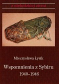 Wspomnienia z Sybiru 1940 - 1946