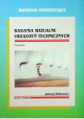 Badania wizualne urządzeń technicznych