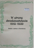 W stronę dwudziestolecia 1918-1939
