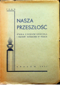 Nasza przeszłość tom III 1947 r