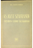 Ks Józef Szafranek trybun ludu Śląskiego