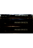 Pismo Święte Starego i Nowego Testamentu 3 Tomy