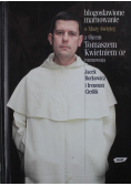 Błogosławione marnowanie O Mszy świętej z Ojcem Tomaszem Kwietniem