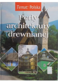 Adamczewski Jerzy - Perły architektury drewnianej