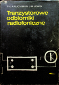 Tranzystorowe odbiorniki radiofoniczne teoria i projektowanie