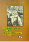 Literatura i krytyka na łamach Biesiady Literackiej 1876 do 1906