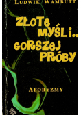 Złote myśli gorszej próby