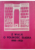 Z walk o polskość Śląska 1919 1921