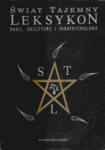 Świat tajemny Leksykon magii okultyzmu i parapsychologii