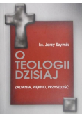 O teologii dzisiaj