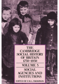 The Cambridge Social History of Britain, 1750 1950